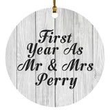 First Year As Mr & Mrs Perry - Circle Ornament F
