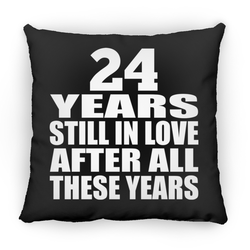 24th Anniversary 24 Years Still In Love After These Years - Throw Pillow Black