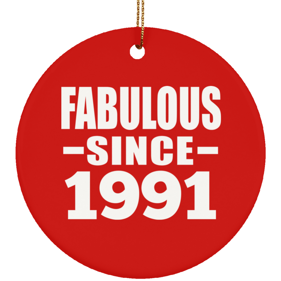 33rd Birthday Fabulous Since 1991 - Circle Ornament