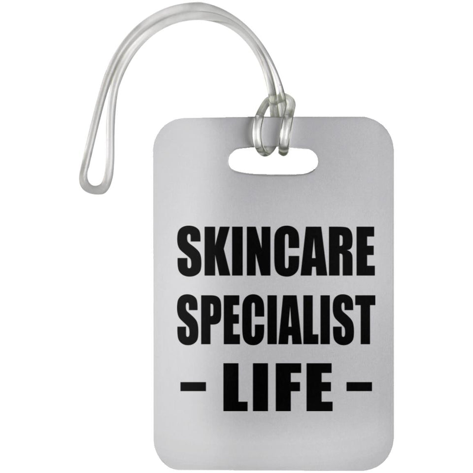 Skincare Specialist Life - Luggage Bag Tag