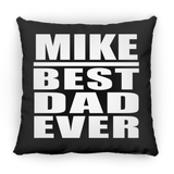 Mike Best Dad Ever - Throw Pillow Black