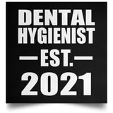 Dental Hygienist Established EST. 2021 - Poster Square