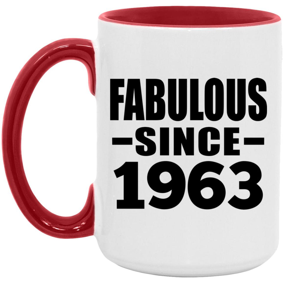 61st Birthday Fabulous Since 1963 - 15oz Accent Mug Red