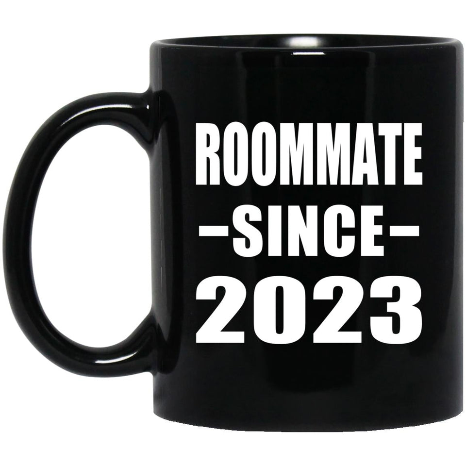 Roommate Since 2023 - 11oz Coffee Mug Black