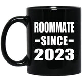 Roommate Since 2023 - 11oz Coffee Mug Black