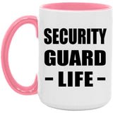 Security Guard Life - 15oz Accent Mug Pink