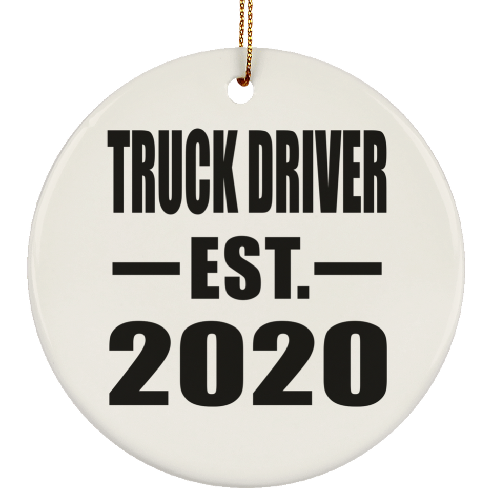 Truck Driver Established EST. 2020 - Circle Ornament