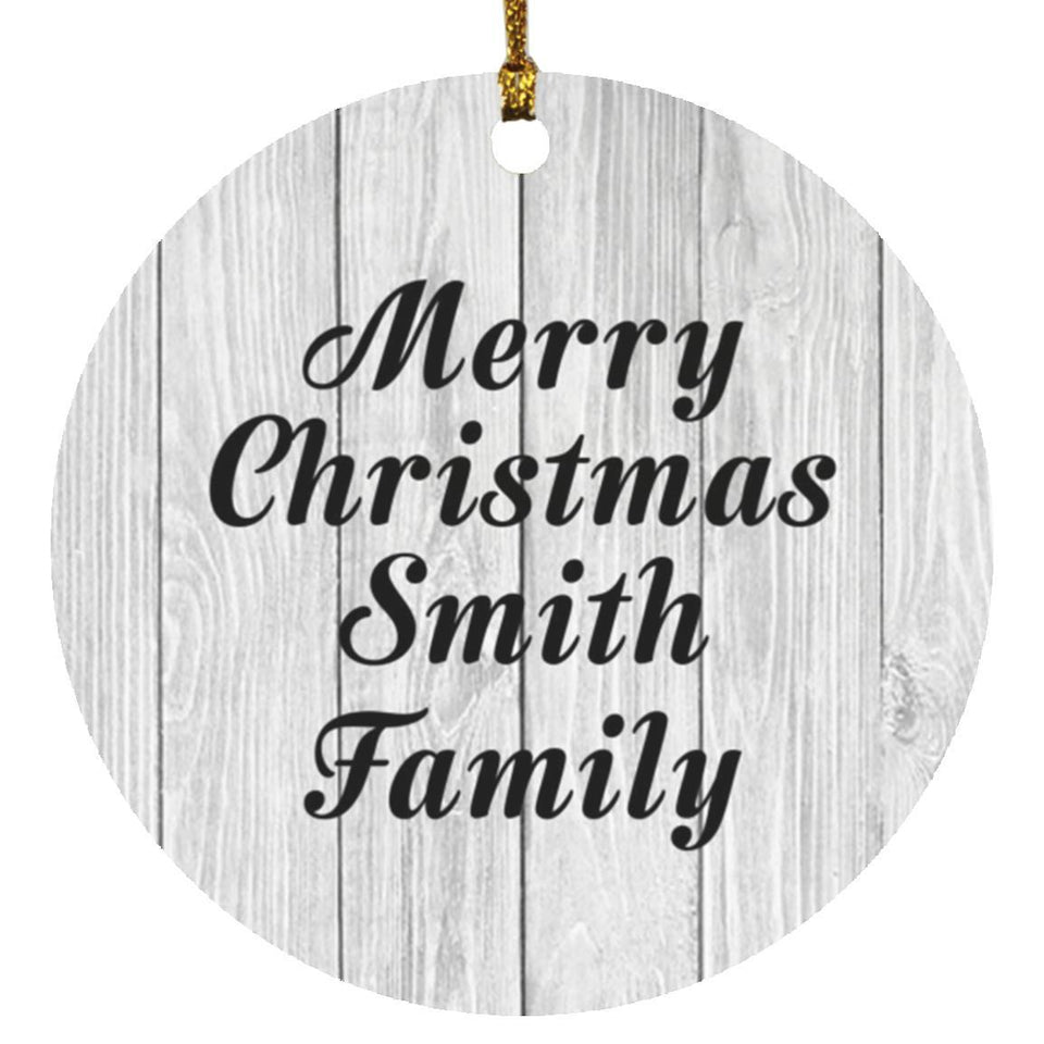 Merry Christmas Smith Family - Circle Ornament F