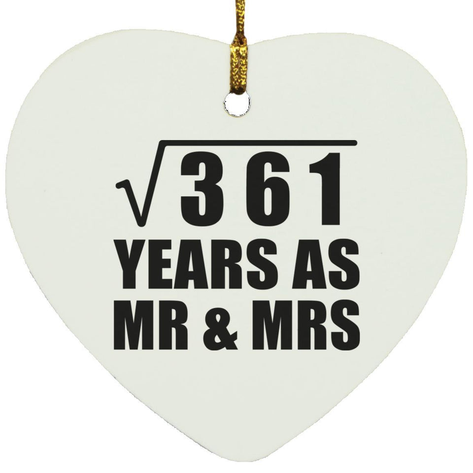 19th Anniversary Square Root of 361 Years As Mr & Mrs - Heart Ornament