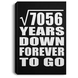 84th Anniversary Square Root of 7056 Years Down Forever To Go - Canvas Portrait