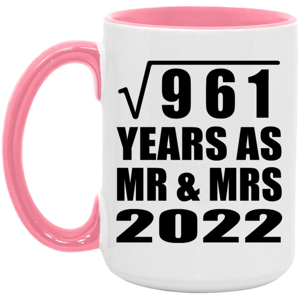 31st Anniversary Square Root of 961 Years As Mr & Mrs 2022 - 15oz Accent Mug Pink