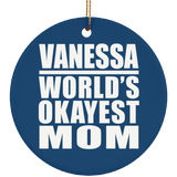 Vanessa World's Okayest Mom - Circle Ornament
