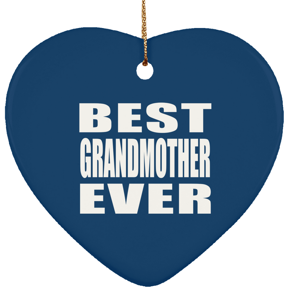 Best Grandmother Ever - Heart Ornament