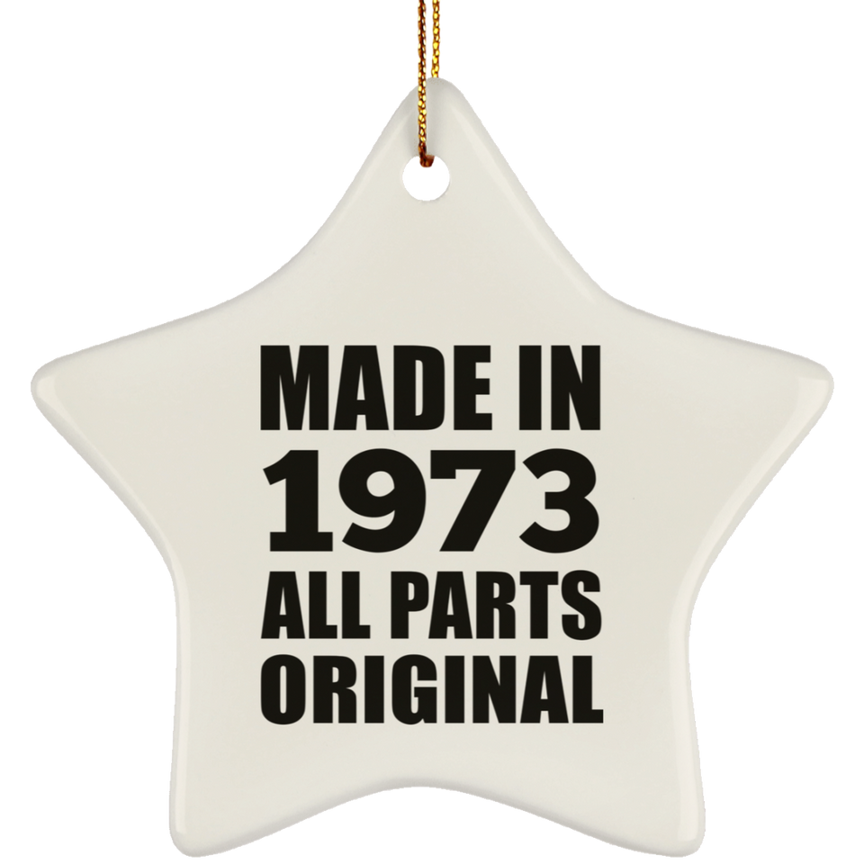 51st Birthday Made in 1973 All Parts Original - Star Ornament