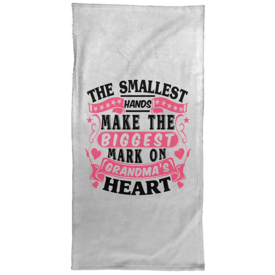 The Smallest Hands Make The Biggest Mark On Grandma's Heart - Hand Towel