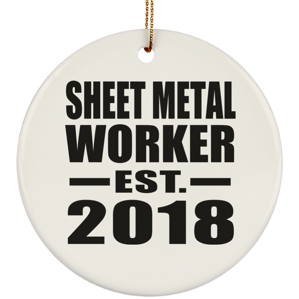 Sheet Metal Worker Established EST. 2018 - Circle Ornament