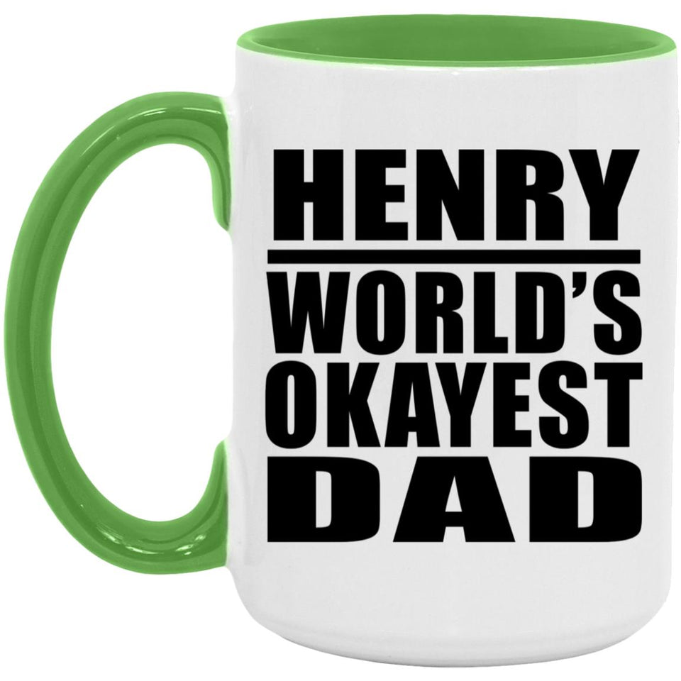 Henry World's Okayest Dad - 15oz Accent Mug Green