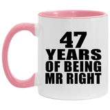 47th Anniversary 47 Years Of Being Mr Right - 11oz Accent Mug Pink