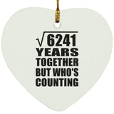 79th Anniversary Square Root of 6241 Years Who's Counting - Heart Ornament