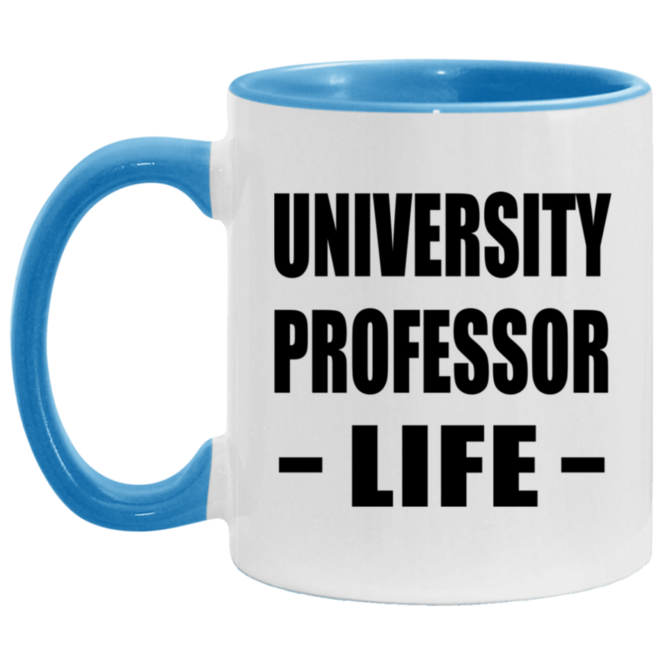 University Professor Life - 11oz Accent Mug Blue