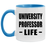 University Professor Life - 11oz Accent Mug Blue