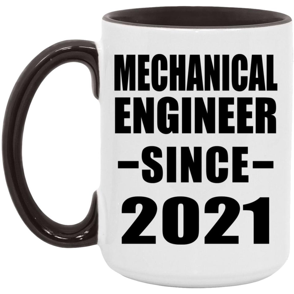 Mechanical Engineer Since 2021 - 15oz Accent Mug Black