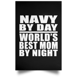 Navy By Day World's Best Mom By Night - Poster Portrait