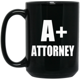 A+ Attorney - 15oz Coffee Mug Black