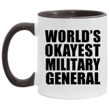 World's Okayest Military General - 11oz Accent Mug Black