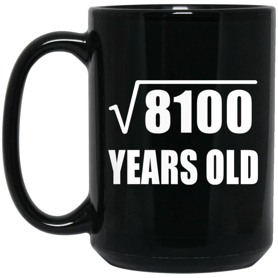 90th Birthday Square Root of 8100 Years Old - 15oz Coffee Mug Black