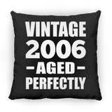 18th Birthday Vintage 2006 Aged Perfectly - Throw Pillow Black