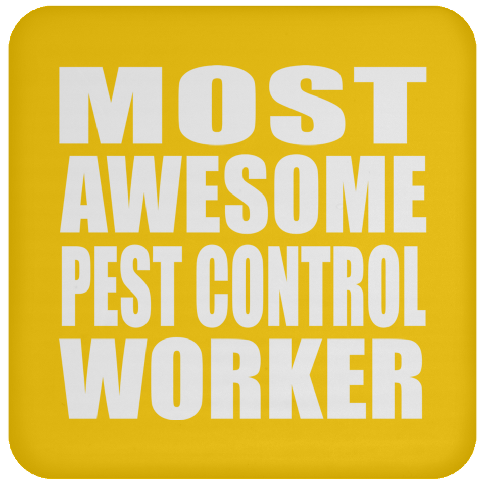 Most Awesome Pest Control Worker - Drink Coaster