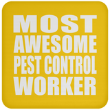 Most Awesome Pest Control Worker - Drink Coaster