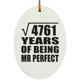69th Anniversary Square Root of 4761 Years of Mr Perfect - Oval Ornament