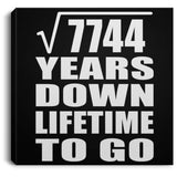 88th Anniversary Square Root of 7744 Years Lifetime To Go - Canvas Square
