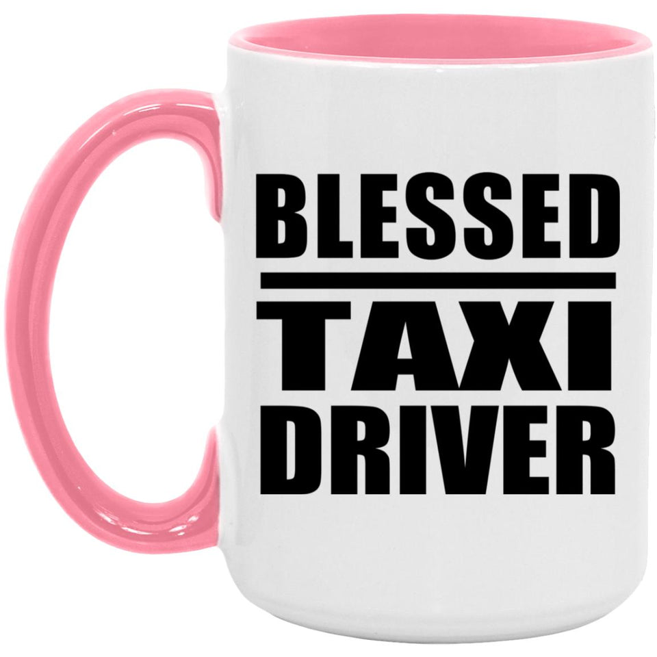 Blessed Taxi Driver - 15oz Accent Mug Pink