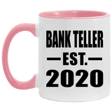 Bank Teller Established EST. 2020 - 11oz Accent Mug Pink