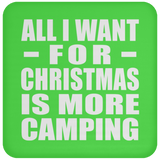 All I Want For Christmas Is More Camping - Coaster