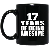17th Birthday 17 Years Of Being Awesome - 11 Oz Coffee Mug Black