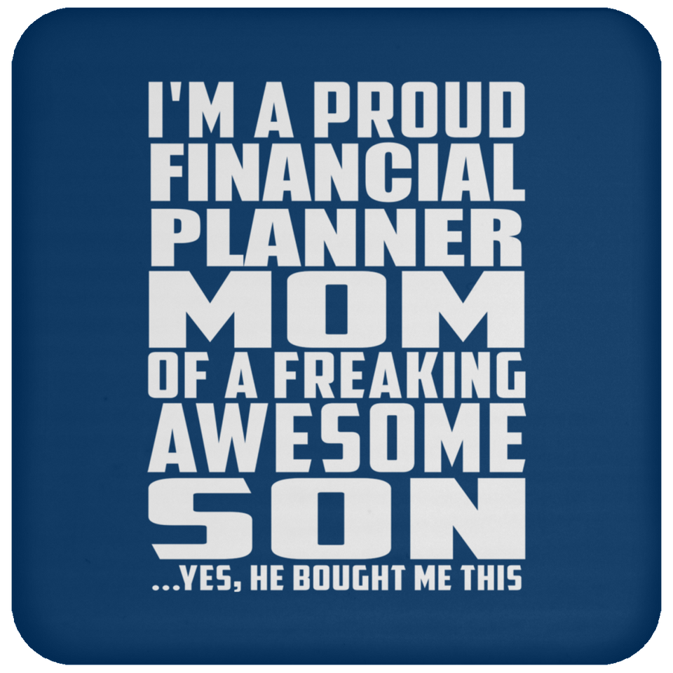 Proud Financial Planner Mom Of Awesome Son - Drink Coaster