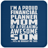 Proud Financial Planner Mom Of Awesome Son - Drink Coaster