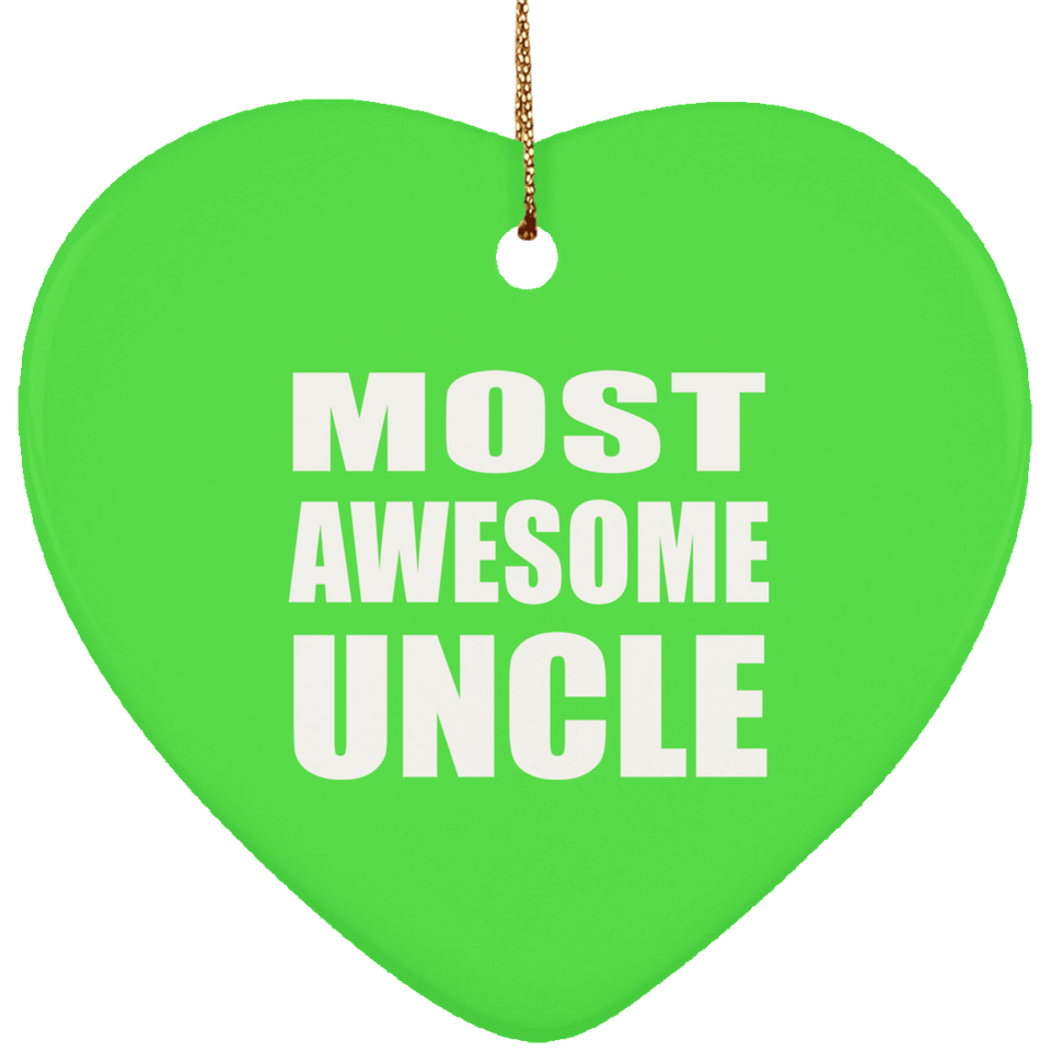 Most Awesome Uncle - Heart Ornament