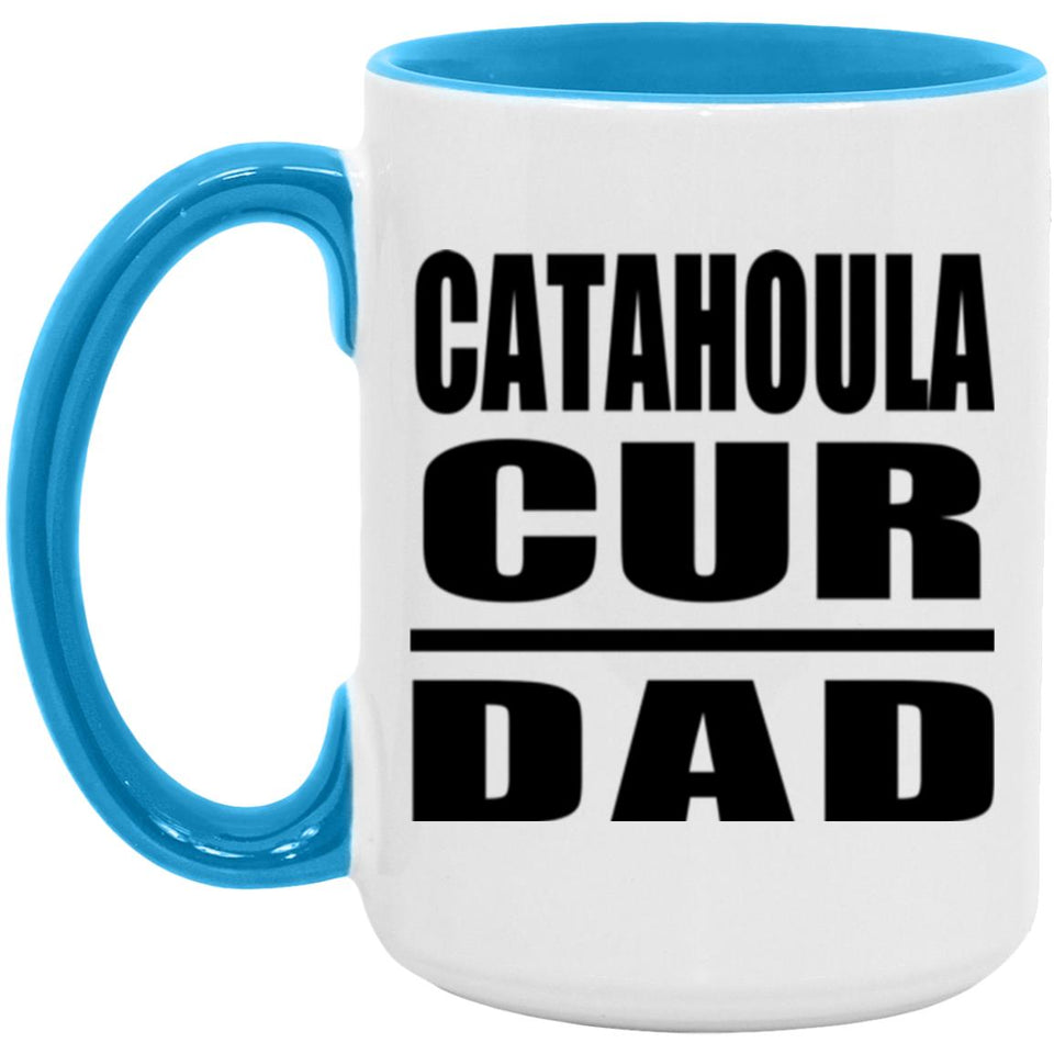 Catahoula Cur Dad - 15oz Accent Mug Blue