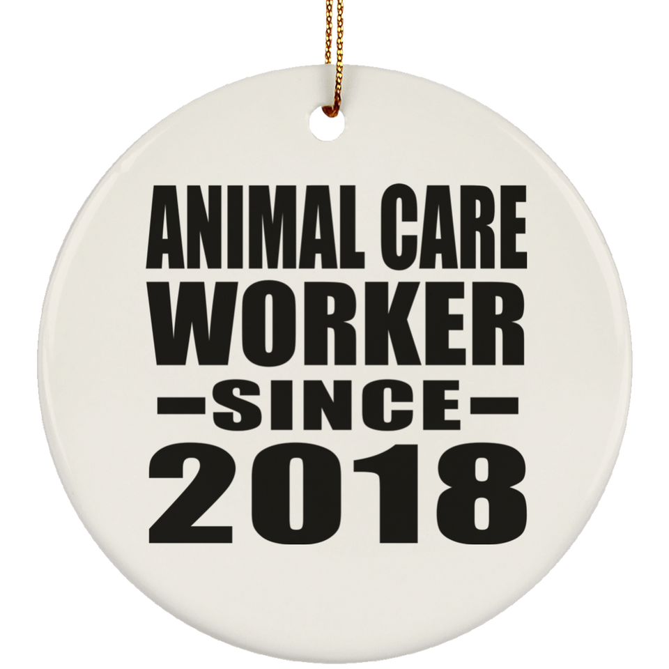 Animal Care Worker Since 2018 - Circle Ornament