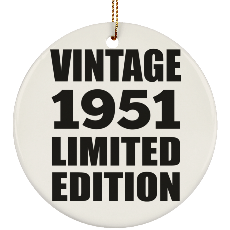 73rd Birthday Vintage 1951 Limited Edition - Circle Ornament