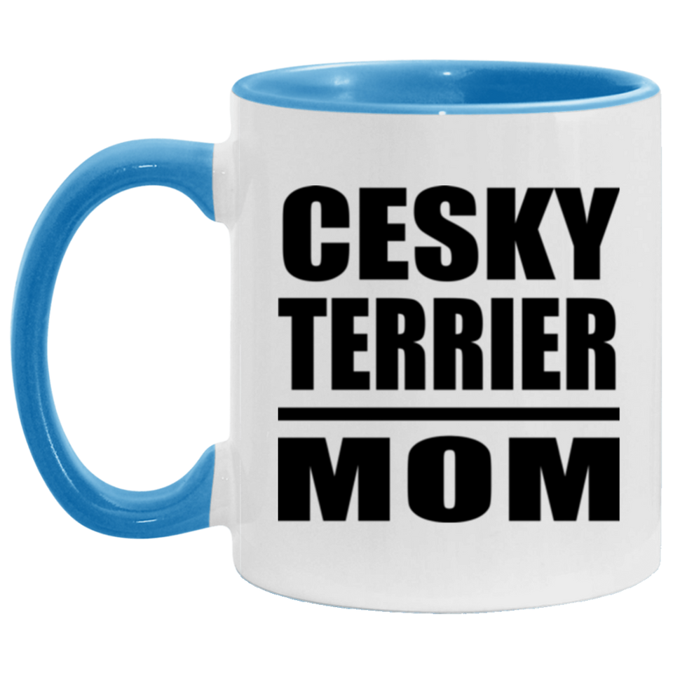 Cesky Terrier Mom - 11oz Accent Mug Blue