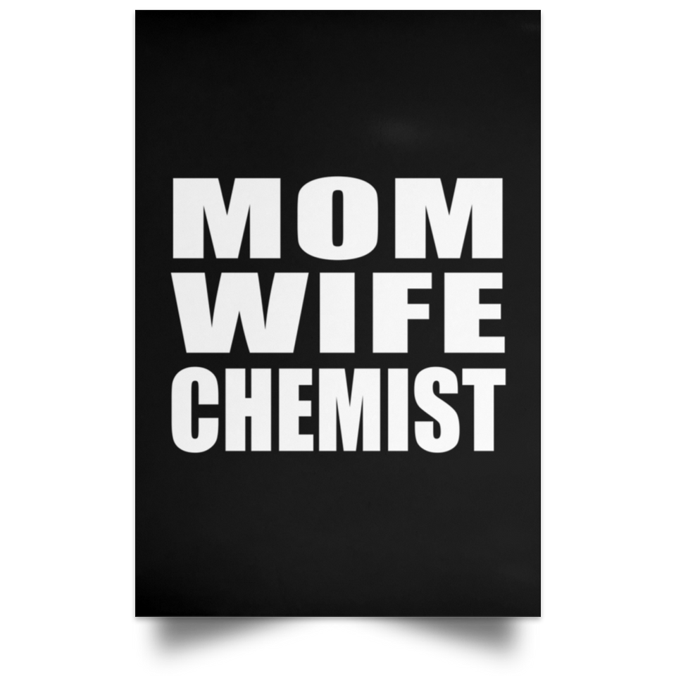 Mom Wife Chemist - Poster Portrait