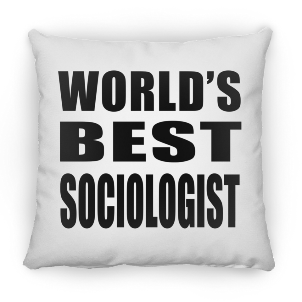 World's Best Sociologist - Throw Pillow