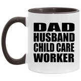 Dad Husband Child Care Worker - 11oz Accent Mug Black