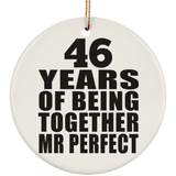 46th Anniversary 46 Years Of Being Mr Perfect - Circle Ornament